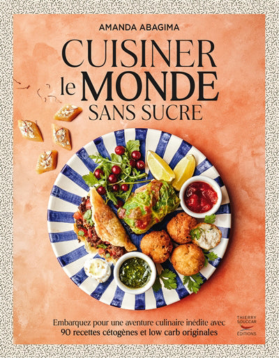 CUISINER LE MONDE SANS SUCRE