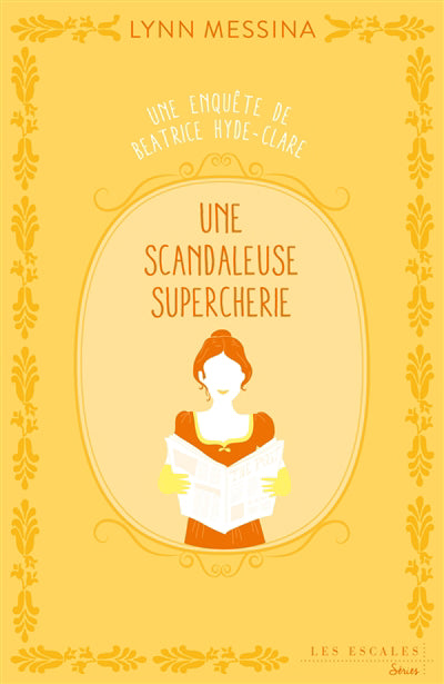 UNE ENQUETE DE BEATRICE HYDE-CLARE T.02 : UNE SCANDALEUSE SUPERCH