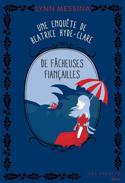 UNE ENQUETE DE BEATRICE HYDE-CLARE T.04 : DE FACHEUSES FIANCAILLE