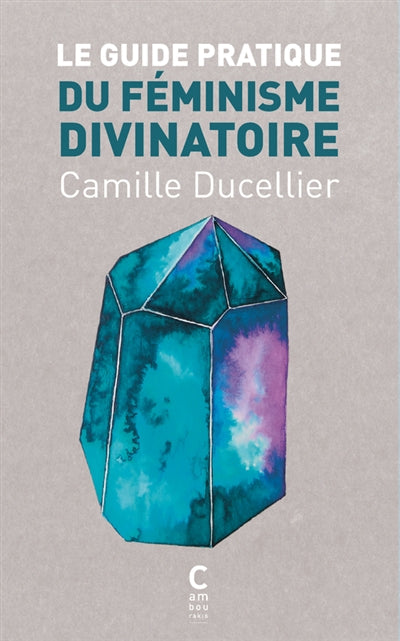 Guide pratique du féminisme divinatoire