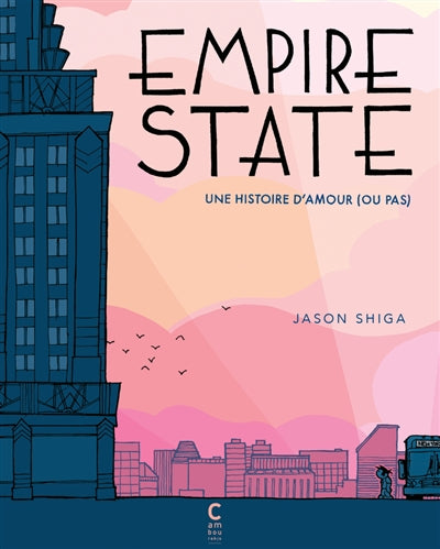 EMPIRE STATE : UNE HISTOIRE D'AMOUR (OU PAS)