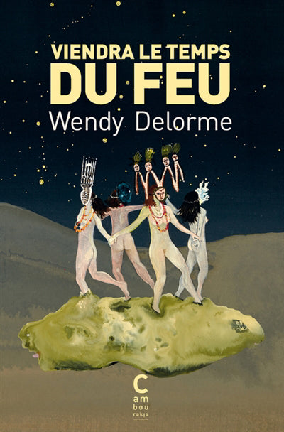 VIENDRA LE TEMPS DU FEU