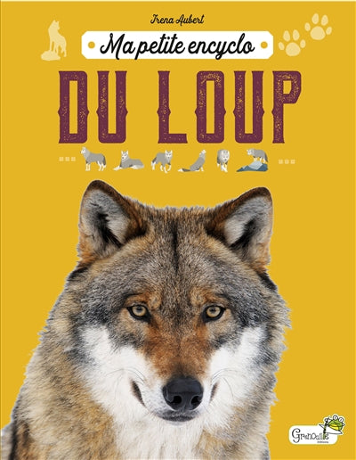 MA PETITE ENCYCLO DU LOUP