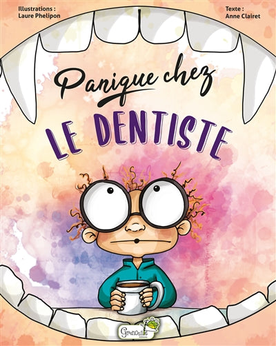 PANIQUE CHEZ LE DENTISTE