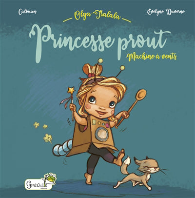OLGA TRALALA : PRINCESSE PROUT MACHINE A VENTS