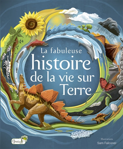 FABULEUSE HISTOIRE DE LA VIE SUR TERRE