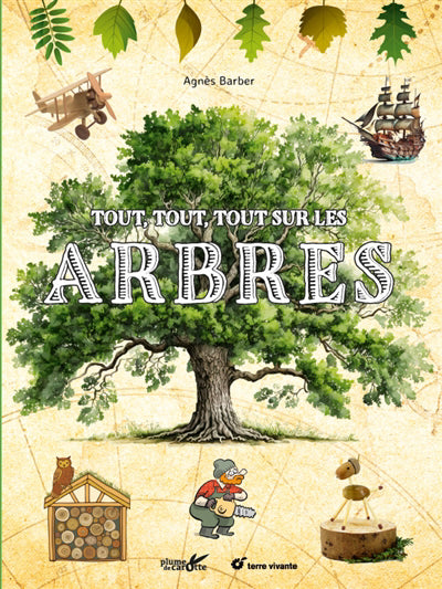 TOUT, TOUT, TOUT SUR LES ARBRES