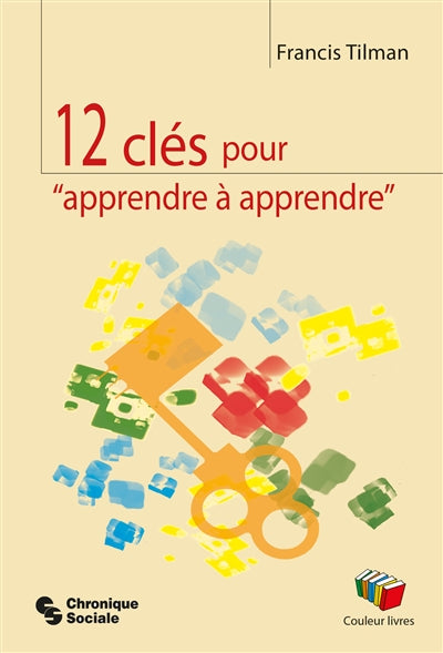 12 CLÉS POUR APPRENDRE À APPRENDRE