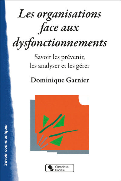 ORGANISATIONS FACE AUX DYSFONCTIONNEMENTS