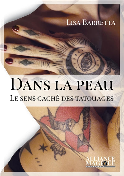 DANS LA PEAU - LE SENS CACHE DES TATOUAGES