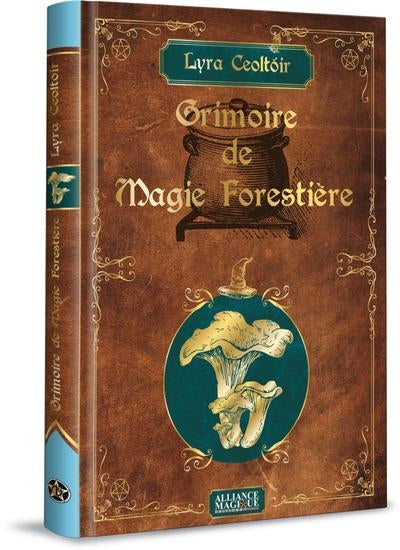 GRIMOIRE DE MAGIE FORESTIERE