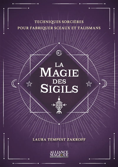 MAGIE DES SIGILS : TECHNIQUES SORCIERES POUR FABRIQUER SCEAU