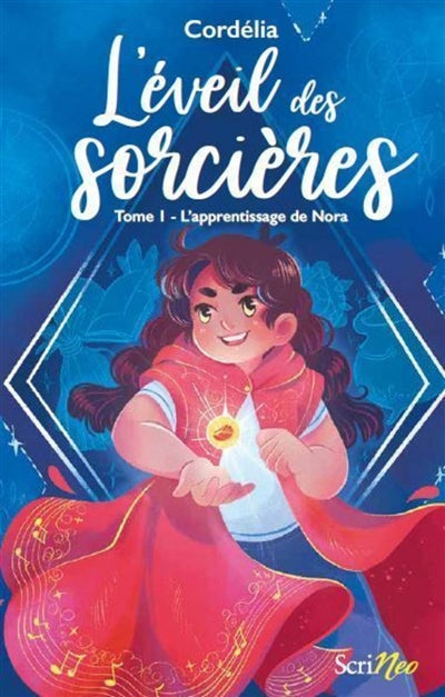 EVEIL DES SORCIERES T.01 : L'APPRENTISSAGE DE NORA