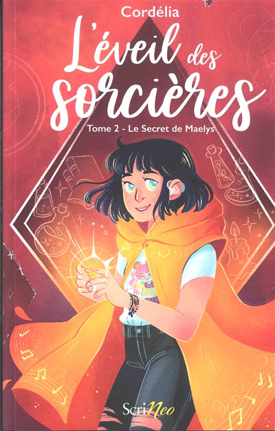 EVEIL DES SORCIERES T.02 : LE SECRET DE MAELYS