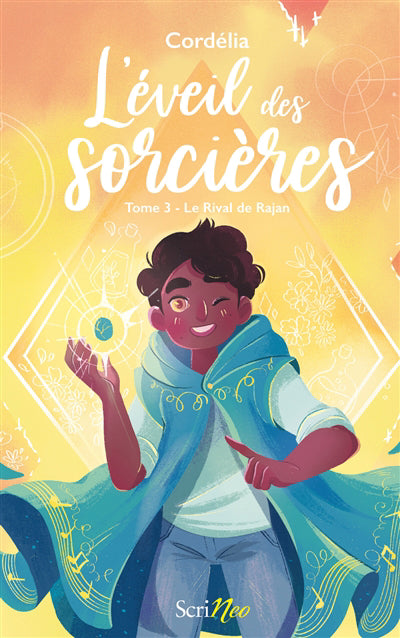 EVEIL DES SORCIERES T.03 : LE RIVAL DE RAJAN