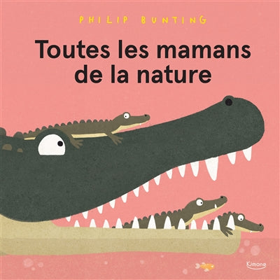 TOUTES LES MAMANS DE LA NATURE