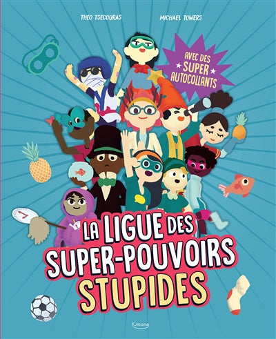 LIGUE DES SUPER-POUVOIRS STUPIDES  V.01