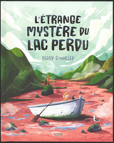 ETRANGE MYSTERE DU LAC PERDU