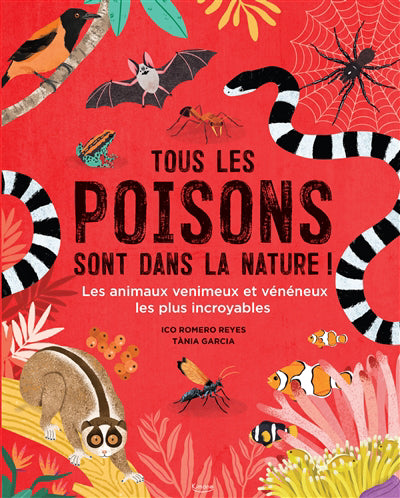 TOUS LES POISONS SONT DANS LA NATURE!
