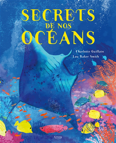 SECRETS DE NOS OCEANS