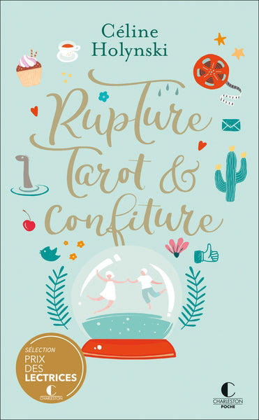 RUPTURE, TAROT & CONFITURE