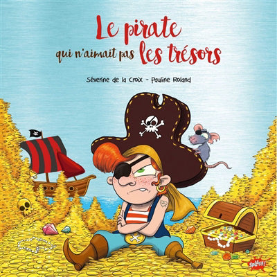 PIRATE QUI N'AIMAIT PAS LES TRÉSORS ÉD.COLLECTOR