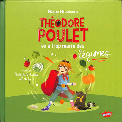 THEODORE POULET EN A TROP MARRE DES LEGUMES