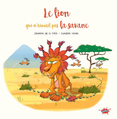 LION QUI N'AIMAIT PAS LA SAVANE