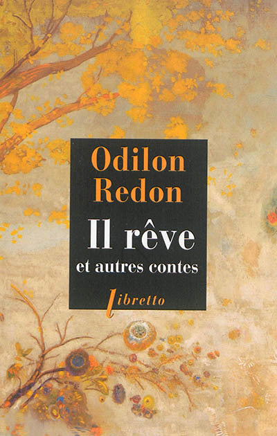 IL RÊVE ET AUTRES CONTES