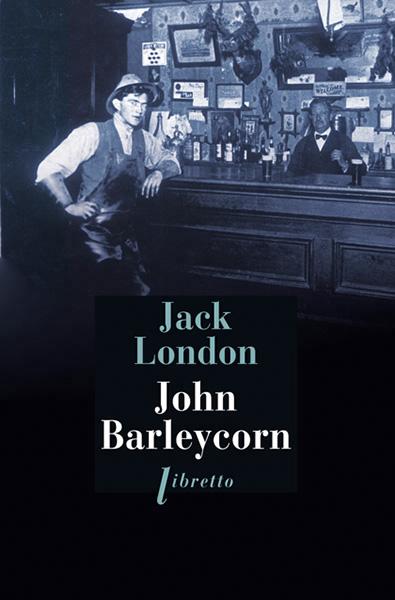 JOHN BARLEYCORN : LE CABARET DE LA DERNIÈRE CHANCE