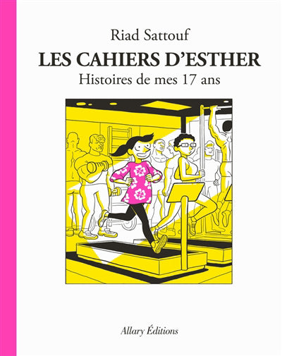 CAHIERS D'ESTHER -  8 HISTOIRES DE MES 17 ANS