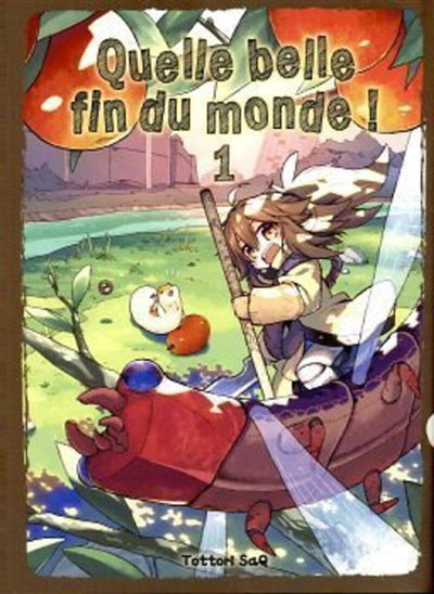 QUELLE BELLE FIN DU MONDE T.01