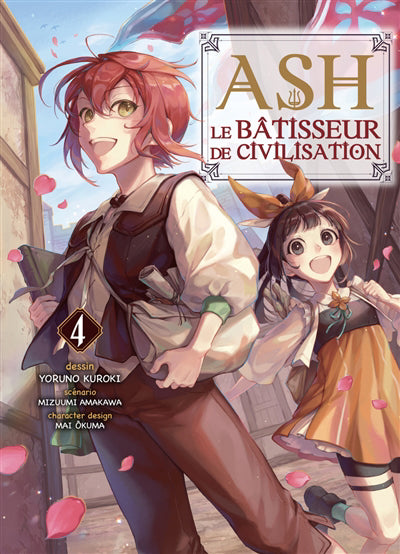 ASH LE BÂTISSEUR DE CIVILISATION T.04