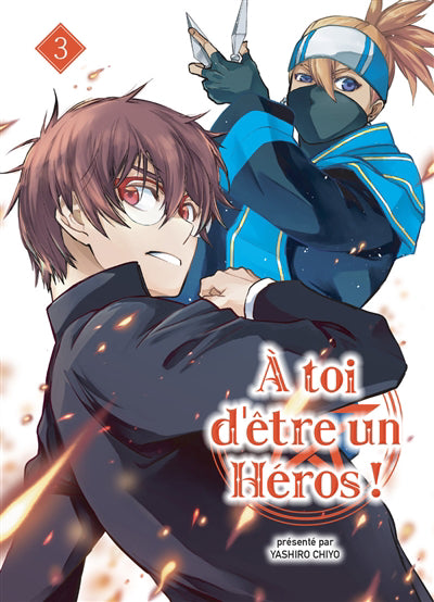 A TOI D'ETRE UN HEROS T.03