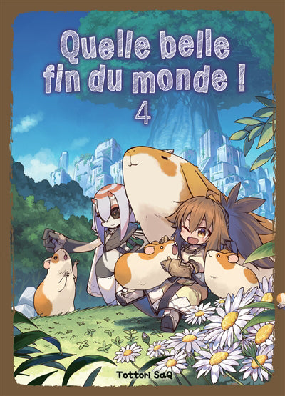 QUELLE BELLE FIN DU MONDE T.04