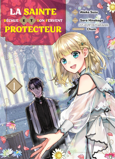 SAINTE DECHUE ET SON FERVENT PROTECTEUR  T.01