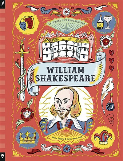 MONDE EXTRAORDINAIRE DE WILLIAM SHAKESPEARE