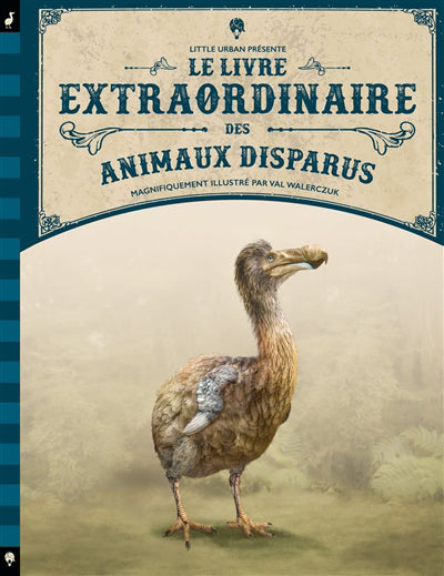 LIVRE EXTRAORDINAIRE DES ANIMAUX DISPARUS