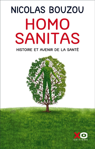 HOMOS SANITAS : HISTOIRE ET AVENIR DE LA SANTE