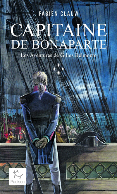AVENTURES DE GILLES BELMONTE T.04 : CAPITAINE BONAPARTE