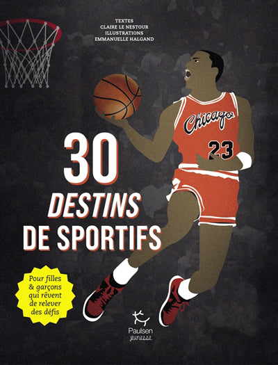 30 DESTINS DE SPORTIFS
