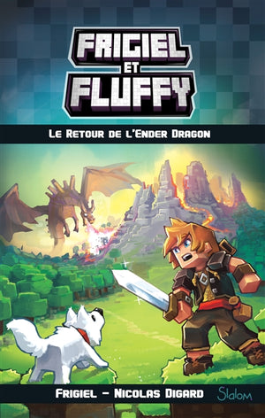 Frigiel et Fluffy 1 Le Retour de l'Ender Dragon