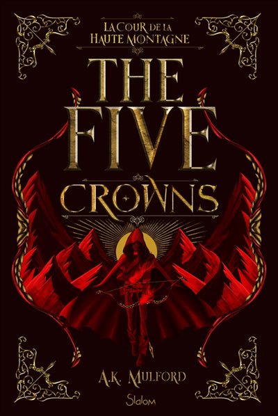 THE FIVE CROWNS T.01 : LA COUR DE LA HAUTE MONTAGNE