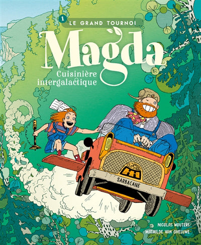 MAGDA, CUISINIÈRE INTERGALACTIQUE T.01 : LE GRAND TOURNOI