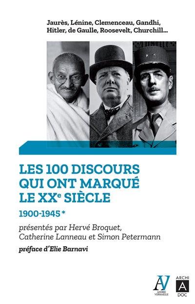 100 DISCOURS QUI ONT MARQUE LE XXE SIECLE