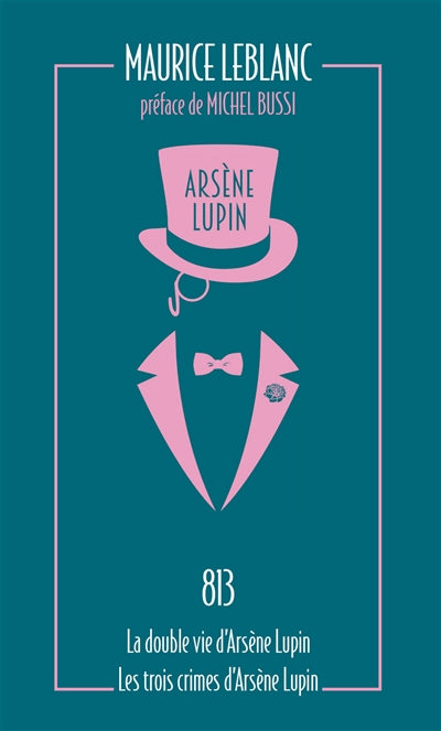 813, LA DOUBLE VIE D'ARSENE LUPIN - LES TROIS CRIMES D'ARSENE LUP