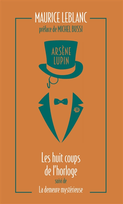 ARSENE LUPIN LES HUIT COUPS DE L'HORLOGE - LA DEMEURE MYSTERIEUSE