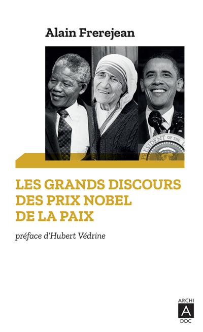 GRANDS DISCOURS DES PRIX NOBEL DE LA PAIX