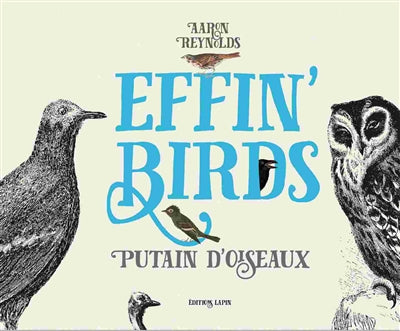 EFFIN'BIRDS PUTAINS D'OISEAUX
