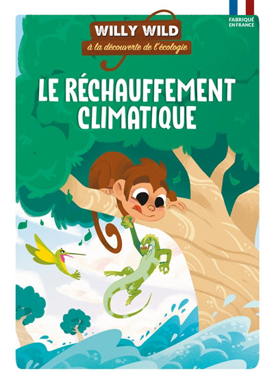 RECHAUFFEMENT CLIMATIQUE -WILLY WILD A LA DECOUVERTE DE L'ECOLOGI